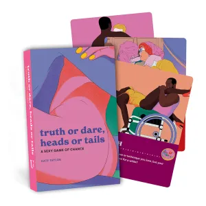 Truth or Dare. Heads or Tails: A Sexy Game of Chance